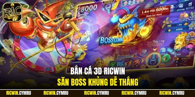Bắn cá 3D RICWIN săn boss khủng dễ thắng