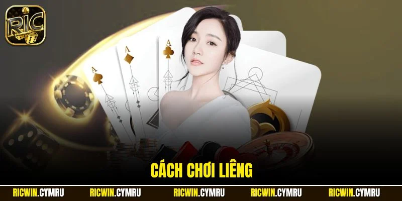 Cách chơi Liêng