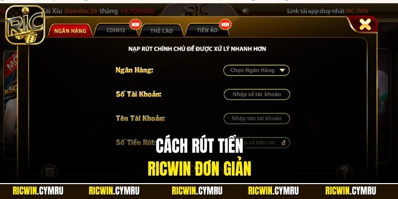 Cách rút tiền RICWIN đơn giản