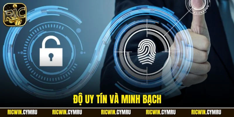 Độ uy tín và minh bạch