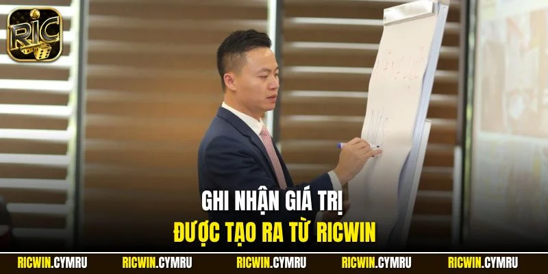 Ghi nhận giá trị được tạo ra từ RICWIN