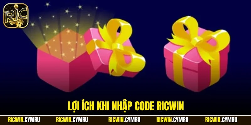 Lợi ích khi nhập code RICWIN