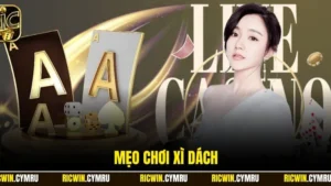 mẹo chơi xì dách