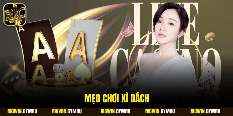 mẹo chơi xì dách