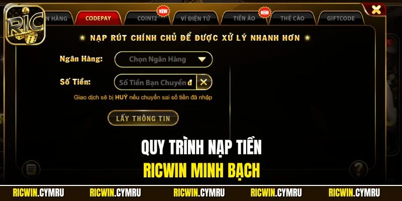 Quy trình nạp tiền RICWIN minh bạch