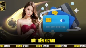 Rút tiền RICWIN