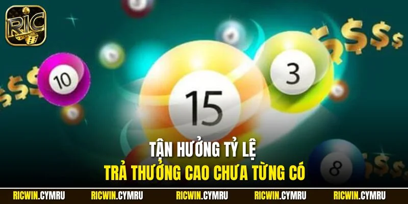 Tận hưởng tỷ lệ trả thưởng cao chưa từng có